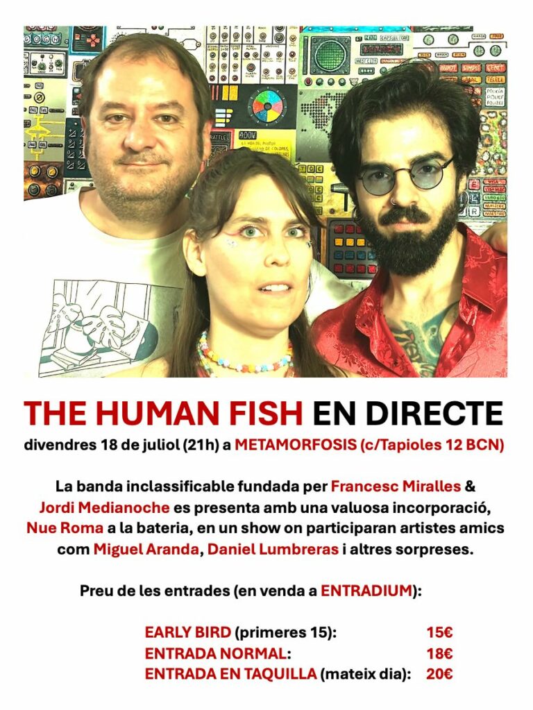 THE HUMAN FISH EN DIRECTE