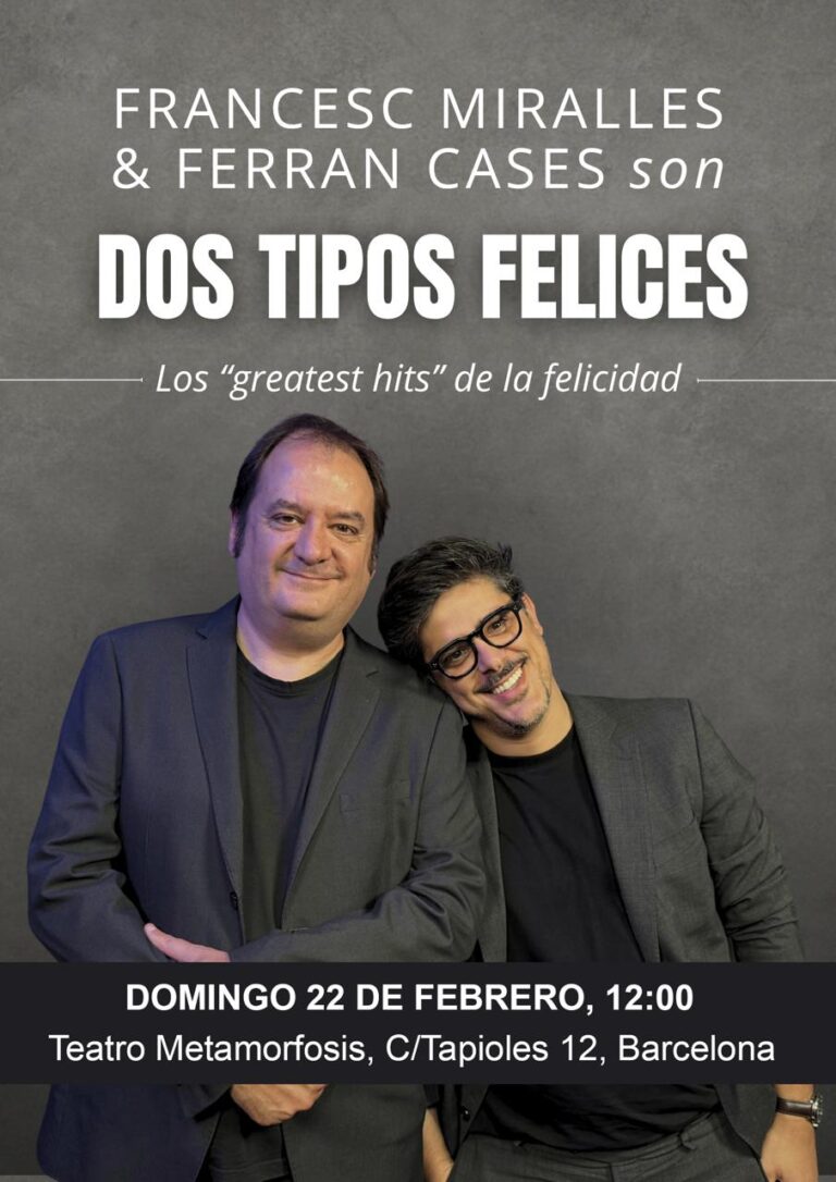 Francesc Miralles & Ferran Cases son DOS TIPOS FELICES